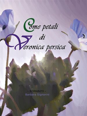 cover image of Come petali di Veronica persica
